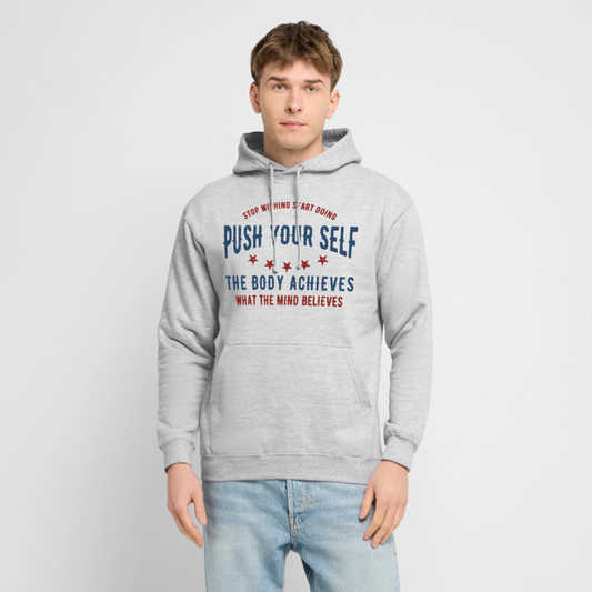 PUSH YOUR SELF Hoodie - light heather grey