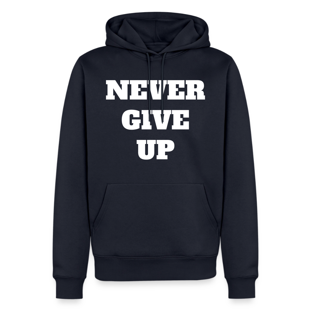Never give up Premium Hoodie - navy