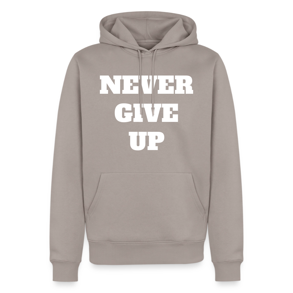 Never give up Premium Hoodie - taupe