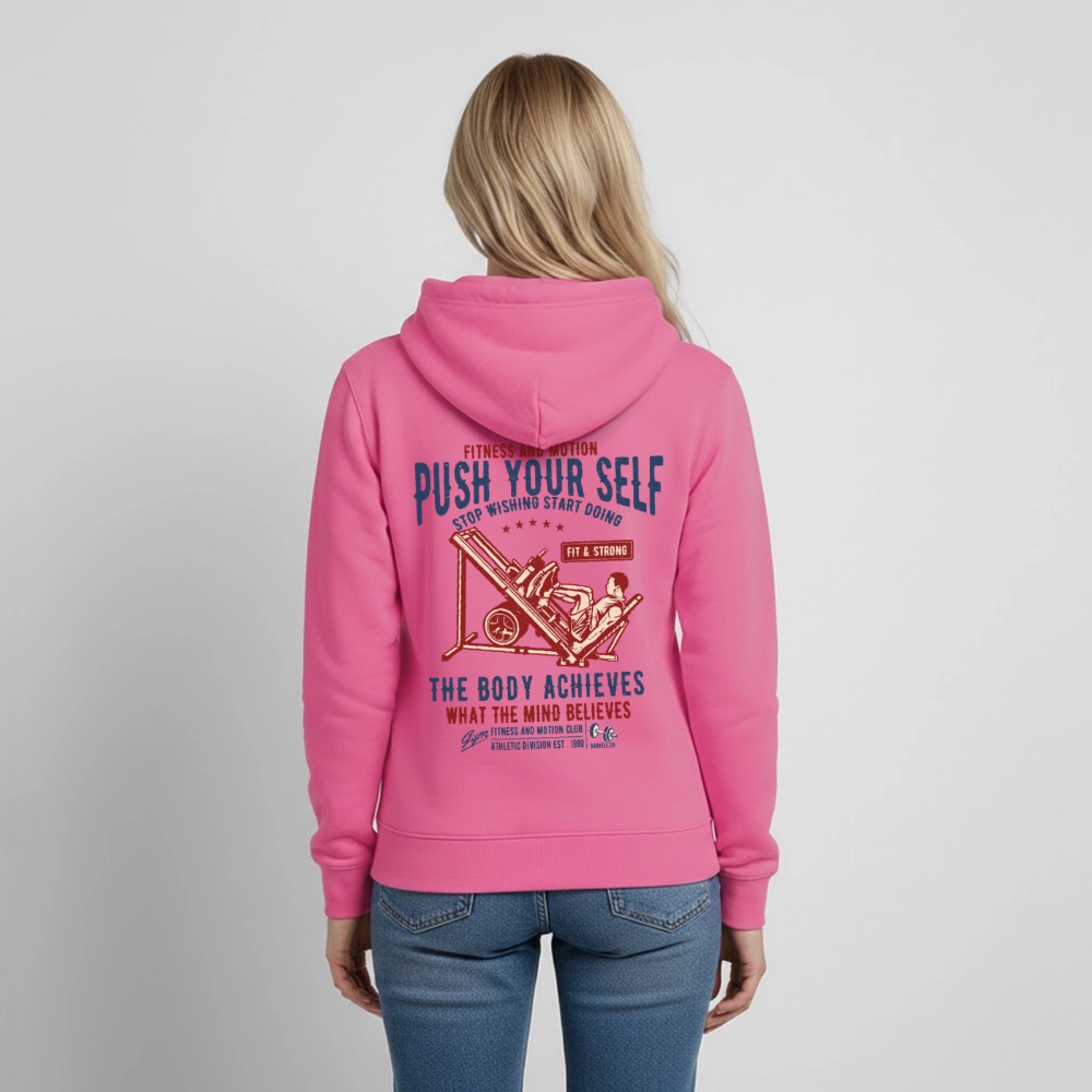 PUSH YOUR SELF Hoodie - pink