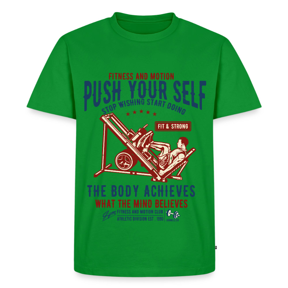 PUSH YOUR SELF Premium T-Shirt - green
