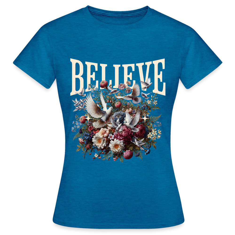 BELIEVE T-Shirt - antique blue sapphire heather