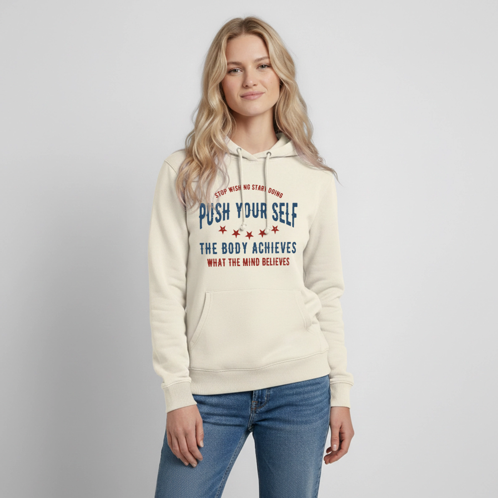 PUSH YOUR SELF Hoodie - vanilla