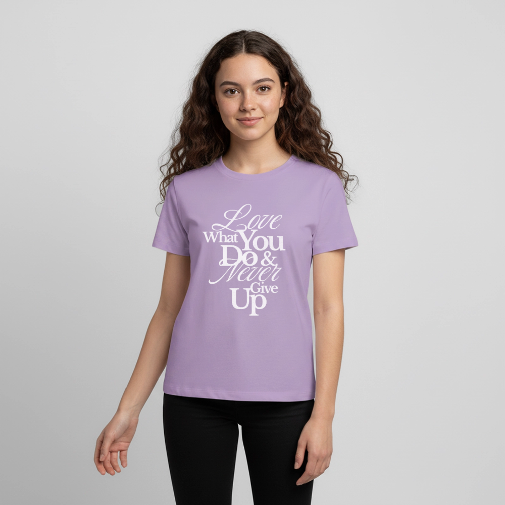 Love What You Do Premium T-Shirt - lavender
