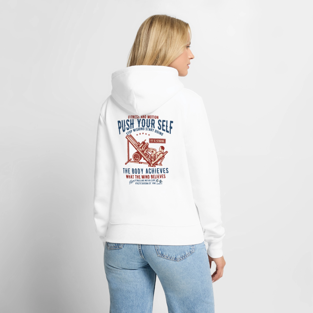 PUSH YOUR SELF Premium Hoodie - white