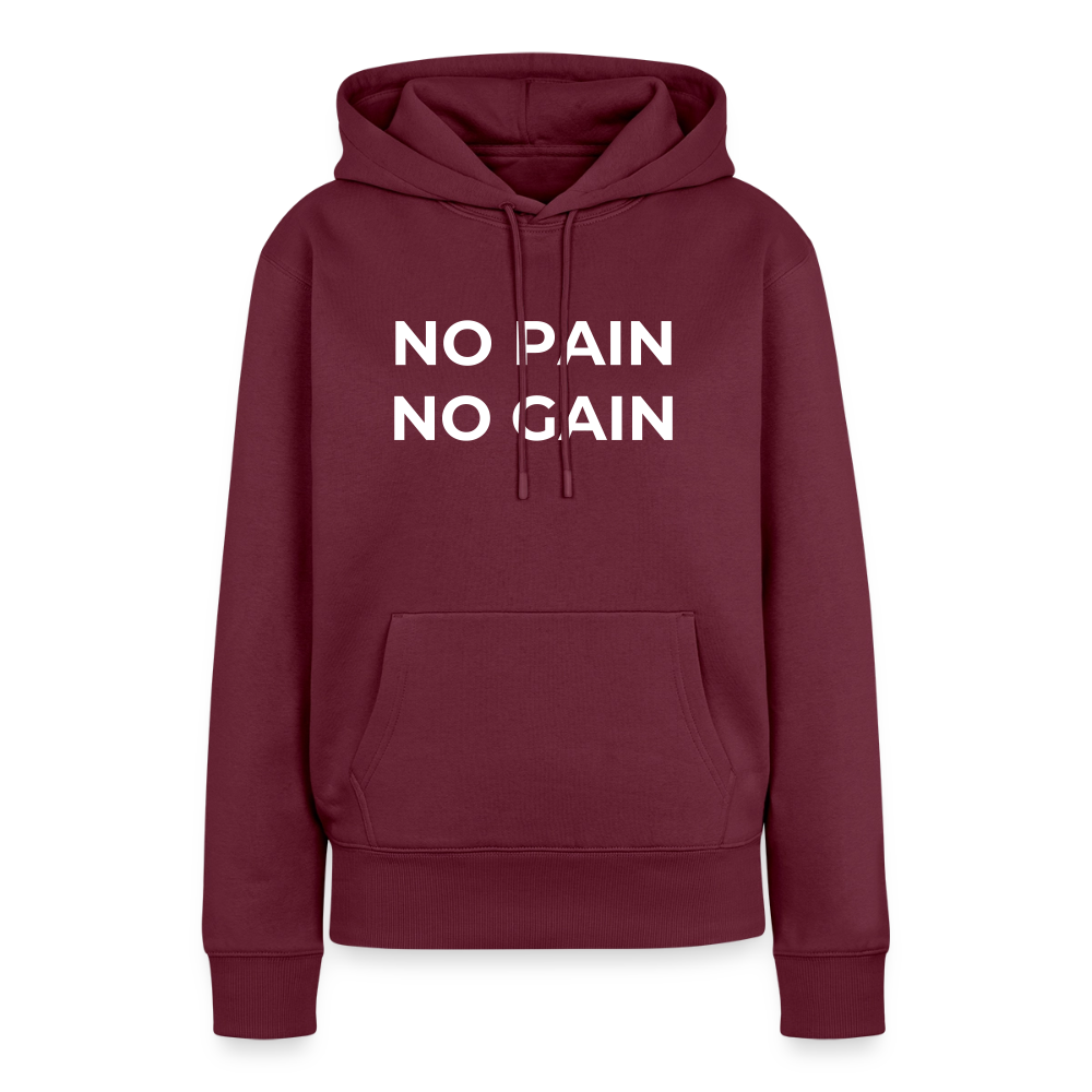 NO PAIN NO GAIN Premium Hoodie - burgundy