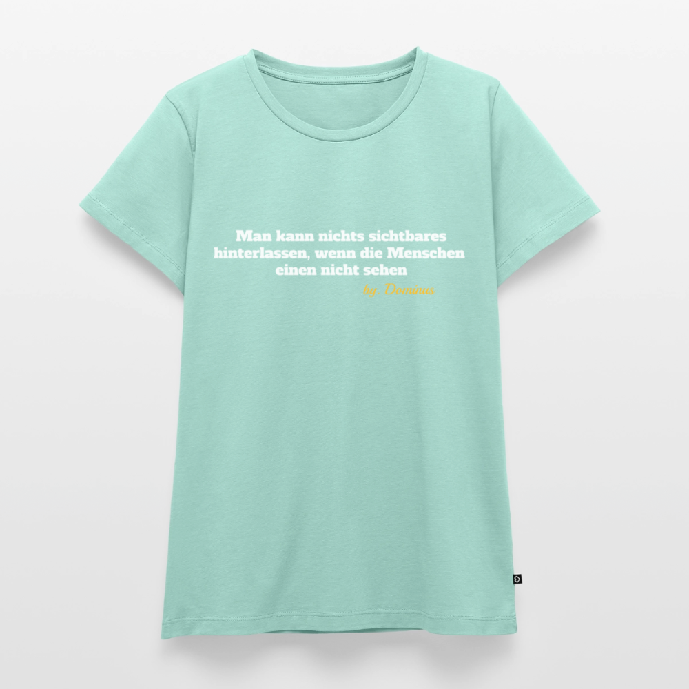 Zitat Aufdruck Premium T-Shirt Women - mint 