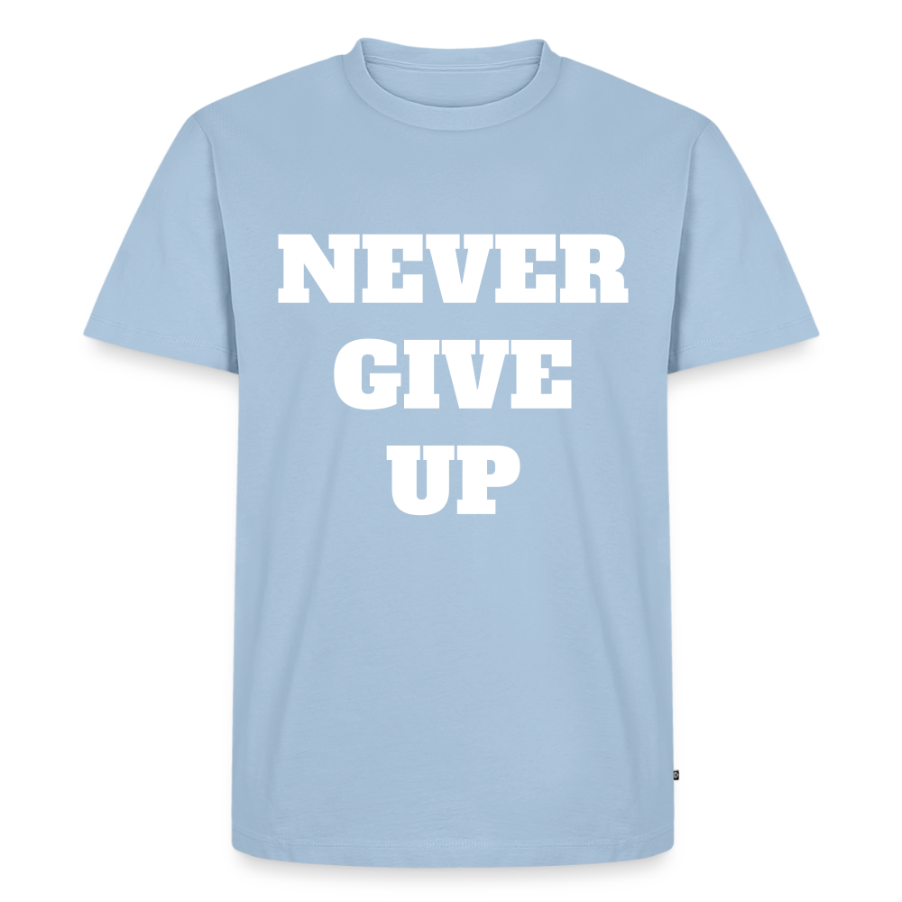 Never give up Premium T-Shirt - light blue