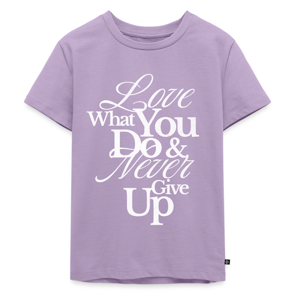Love What You Do Premium T-Shirt - lavender