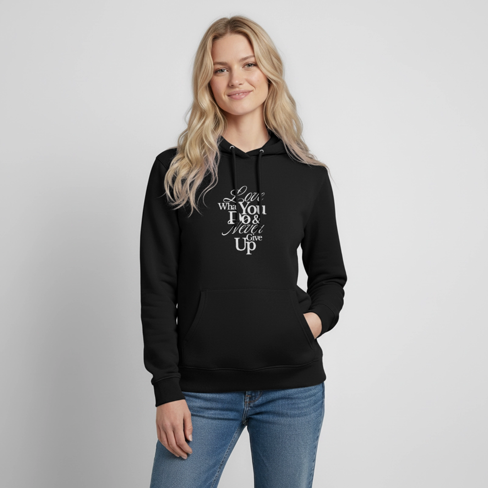 Love What You Do Hoodie - black