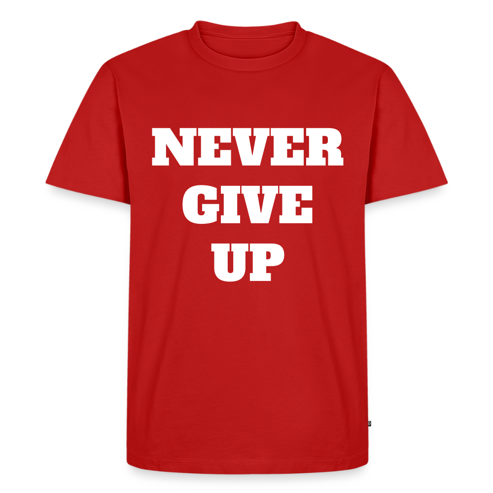 Never give up Premium T-Shirt - red