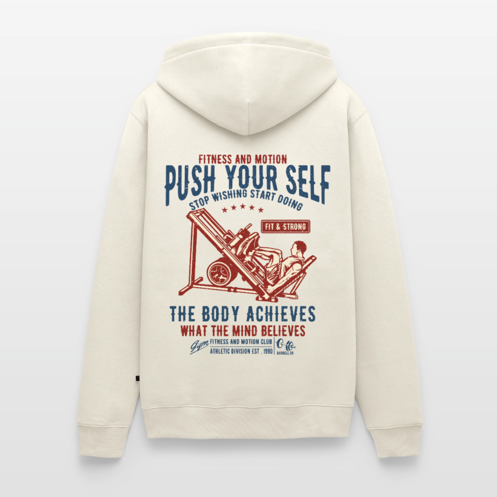 PUSH YOUR SELF Premium Hoodie - off white