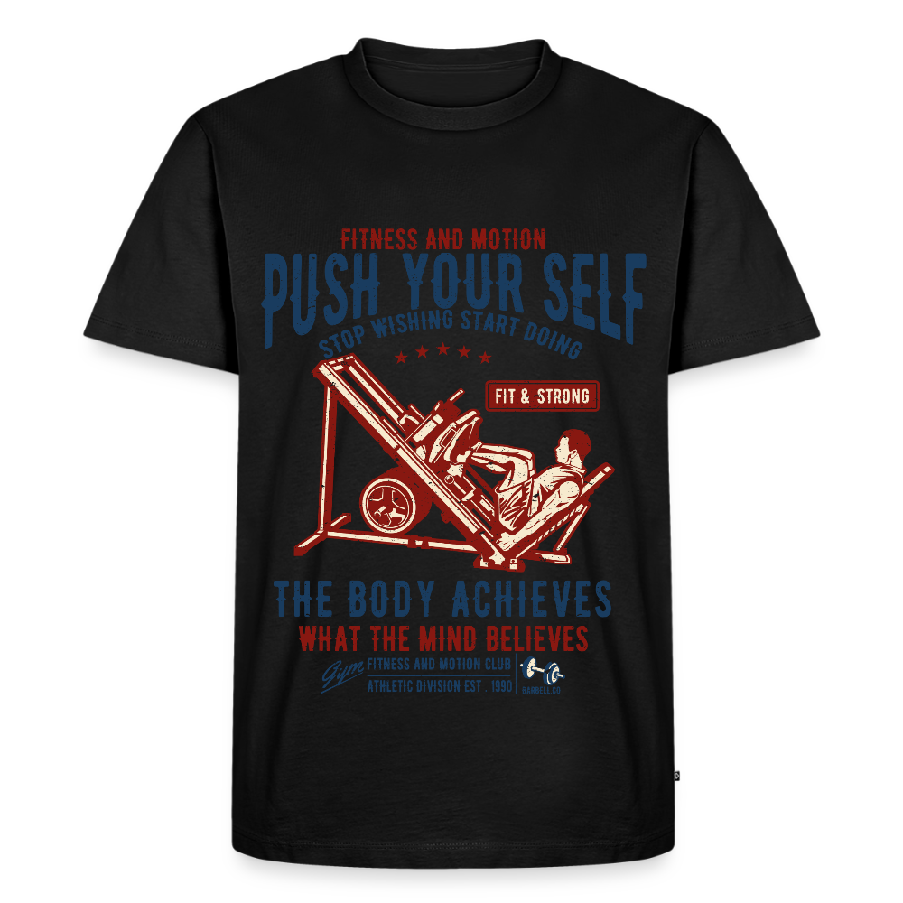 PUSH YOUR SELF Premium T-Shirt - black