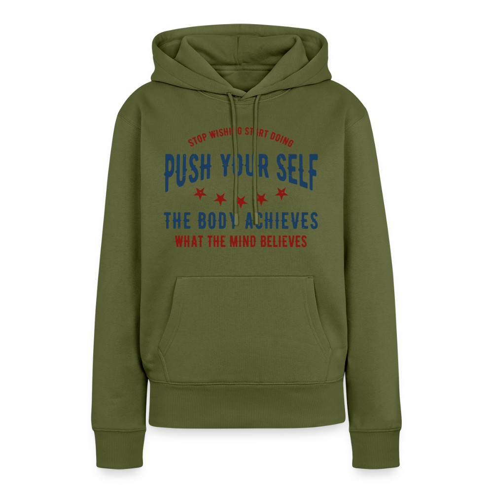 PUSH YOUR SELF Premium Hoodie - khaki