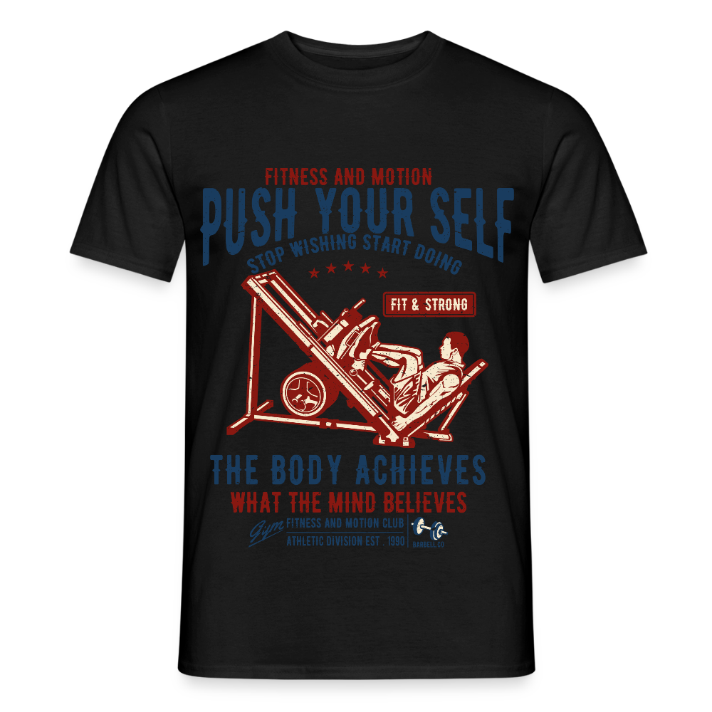 PUSH YOUR SELF T-Shirt - black