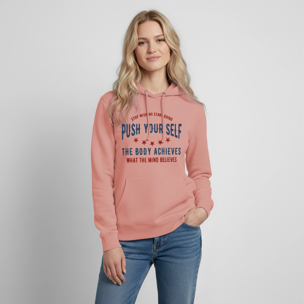 PUSH YOUR SELF Hoodie - dusky rose