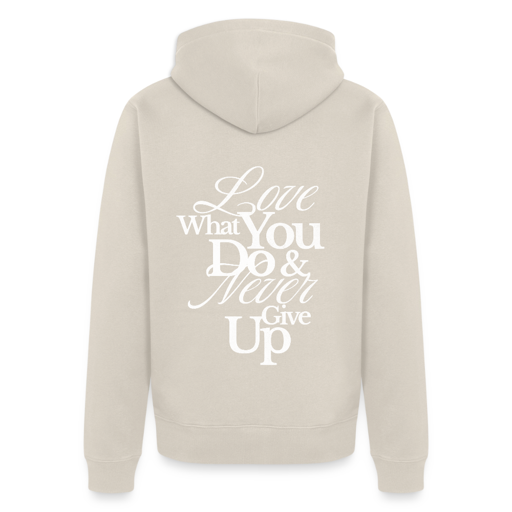 Love What You Do Premium Kapuzenjacke - beige