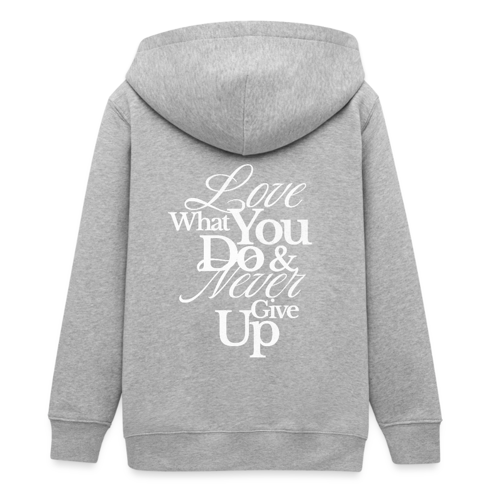 Love What You Do Premium Kapuzenjacke - heather grey