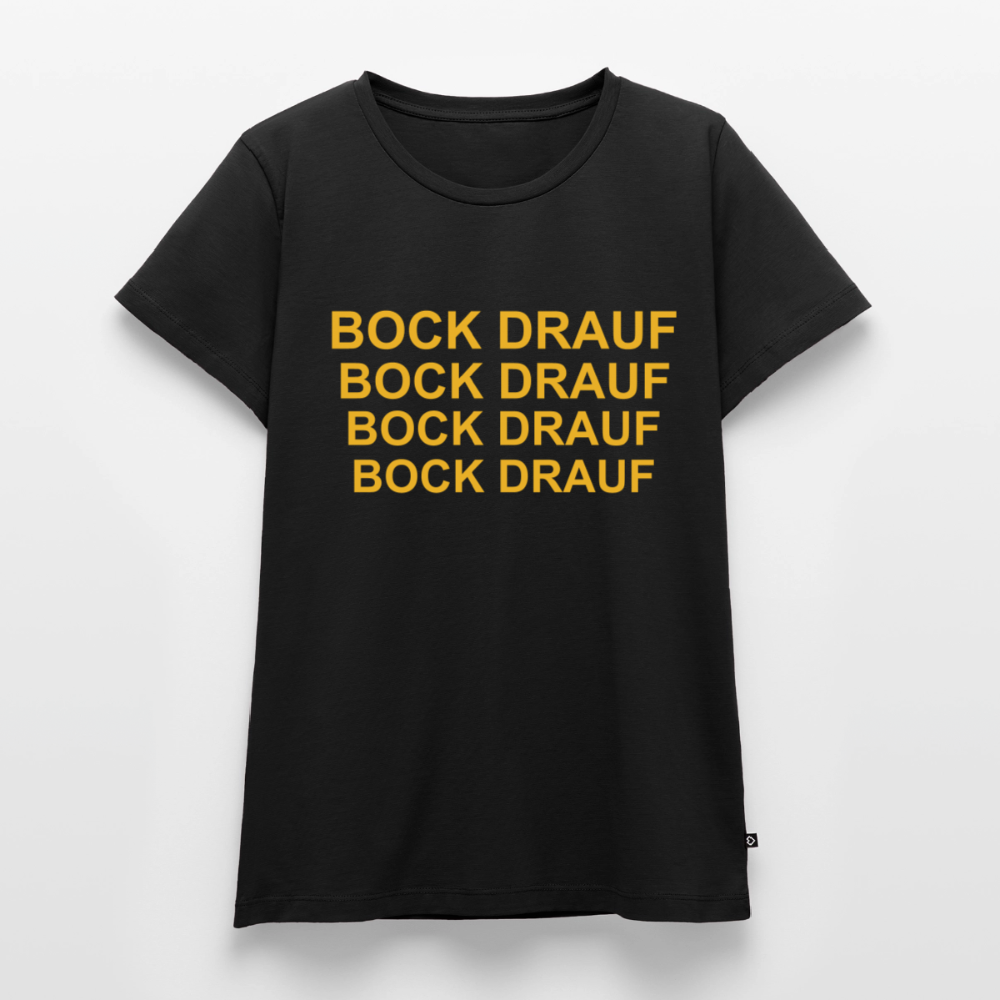 BOCK DRAUF Premium T-Shirt Woman - black