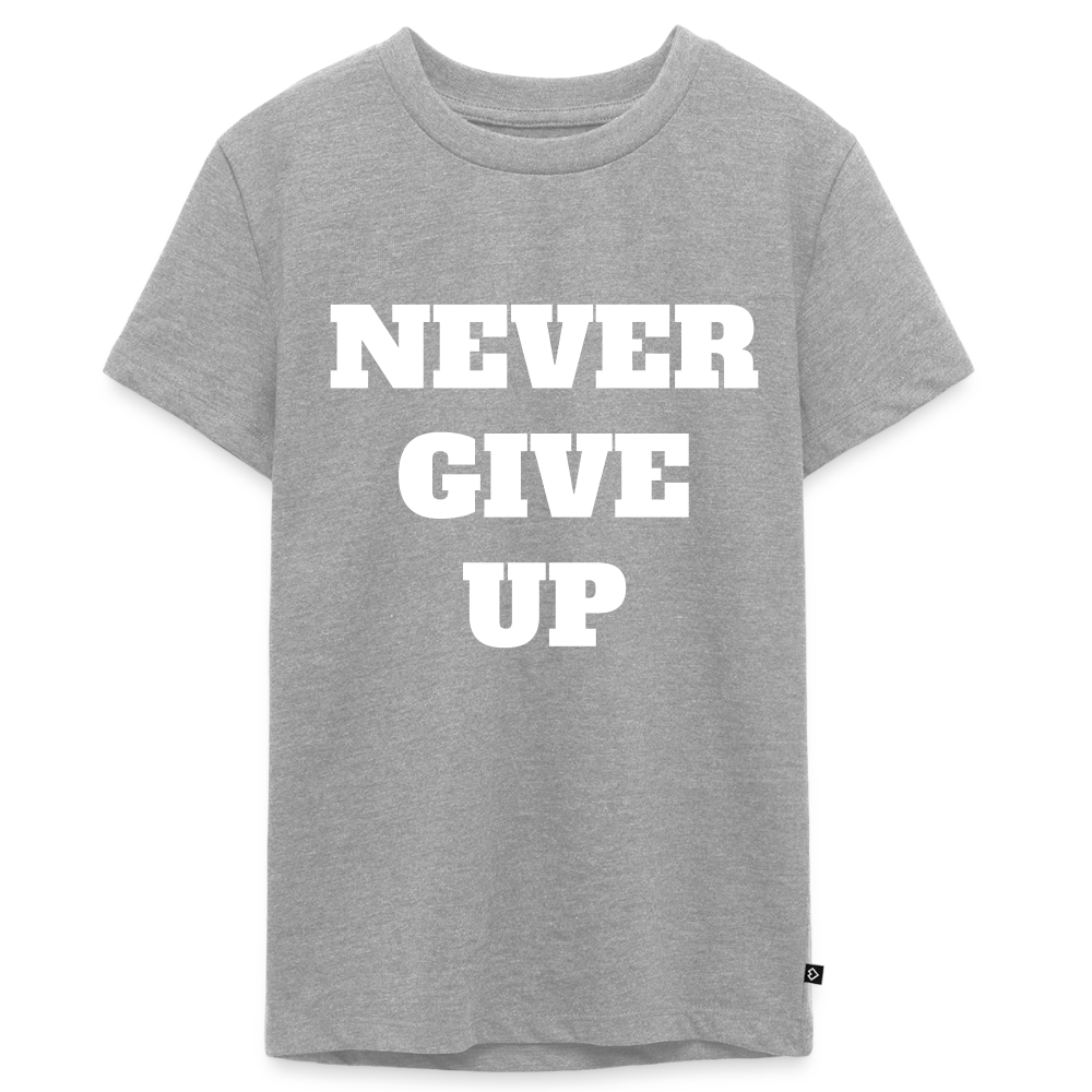 Never give up Premium Teenager T-Shirt - heather grey