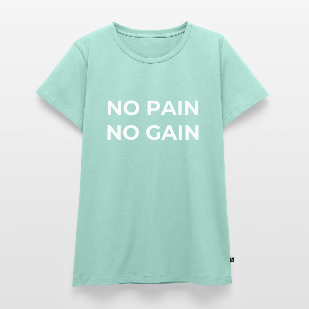 NO PAIN NO GAIN T-Shirt Woman - mint 