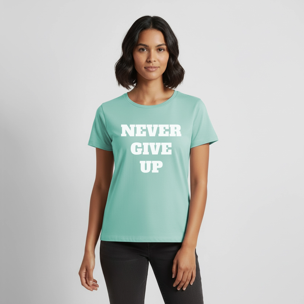 Never give up Premium T-Shirt - mint 