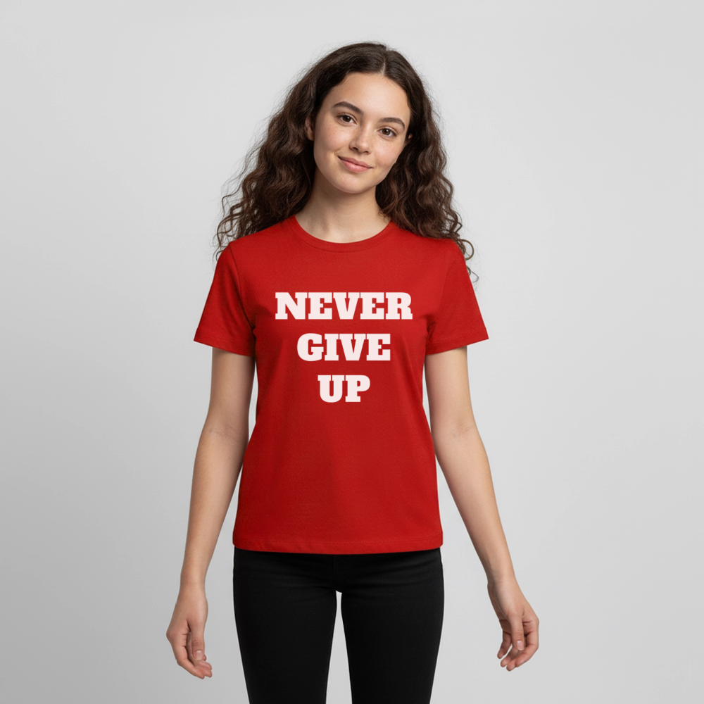 Never give up Premium Teenager T-Shirt - red