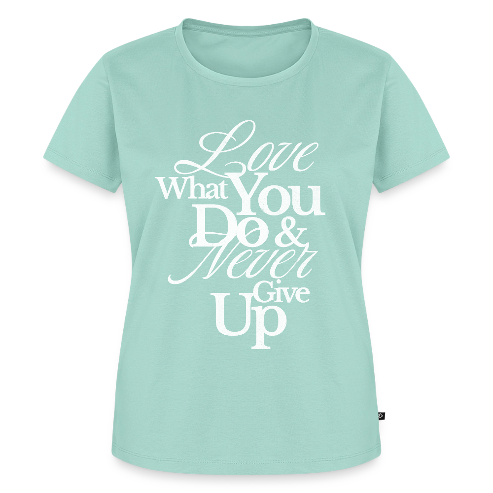 Love What You Do Premium T-Shirt - mint 