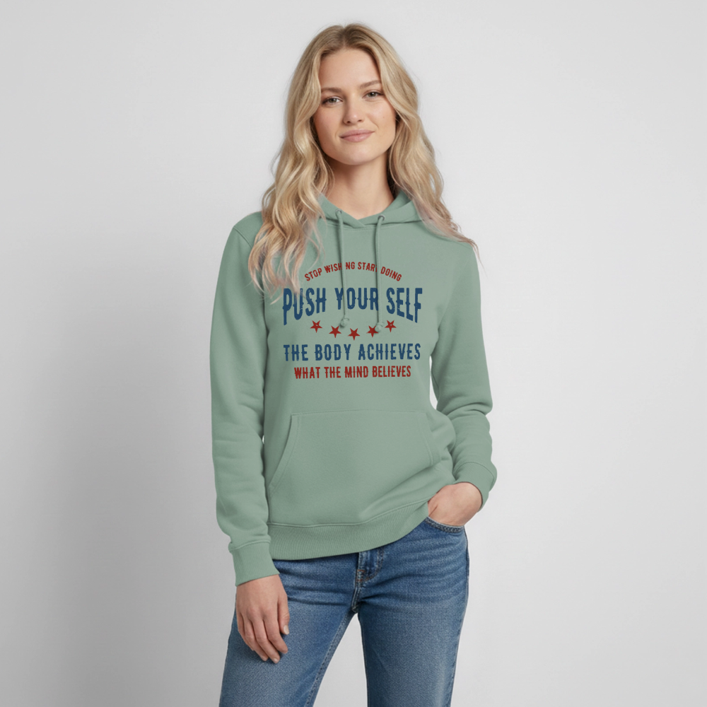 PUSH YOUR SELF Hoodie - steel green
