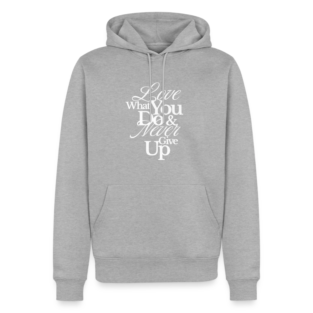 Love What You Do Premium Hoodie - heather grey