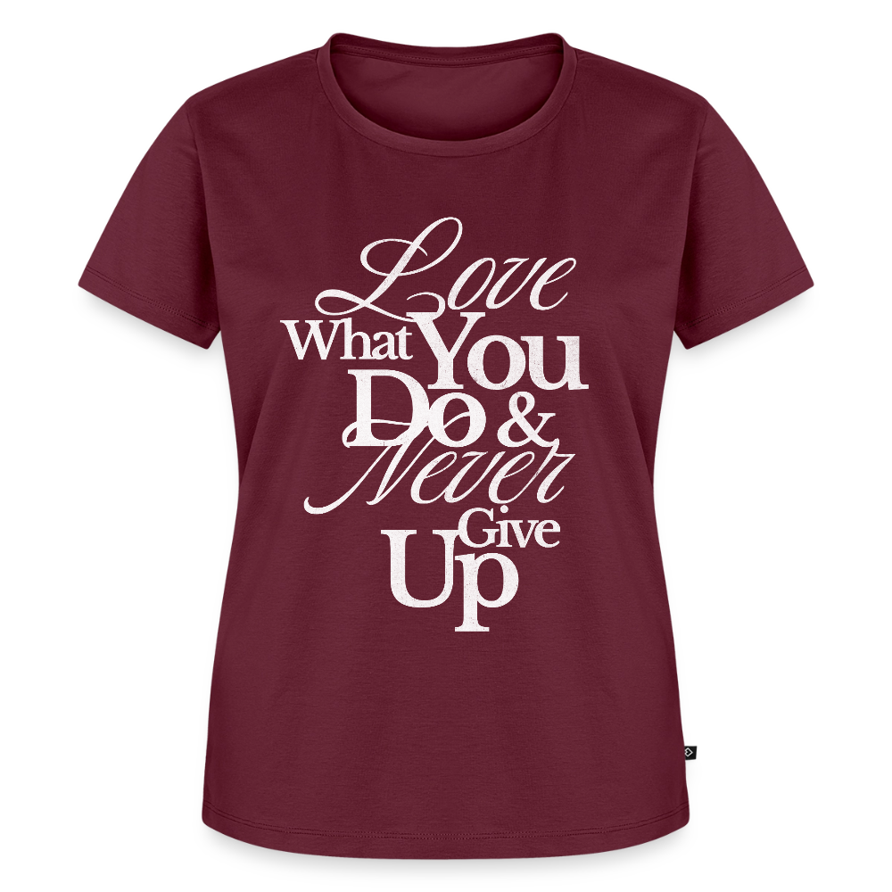 Love What You Do Premium T-Shirt - burgundy