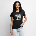 Dreamteam Premium T-Shirt Woman - black