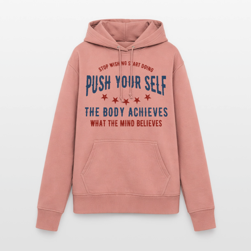 PUSH YOUR SELF Hoodie - dusky rose