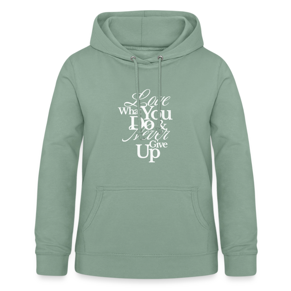 Love What You Do Hoodie - steel green