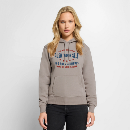 PUSH YOUR SELF Premium Hoodie - taupe