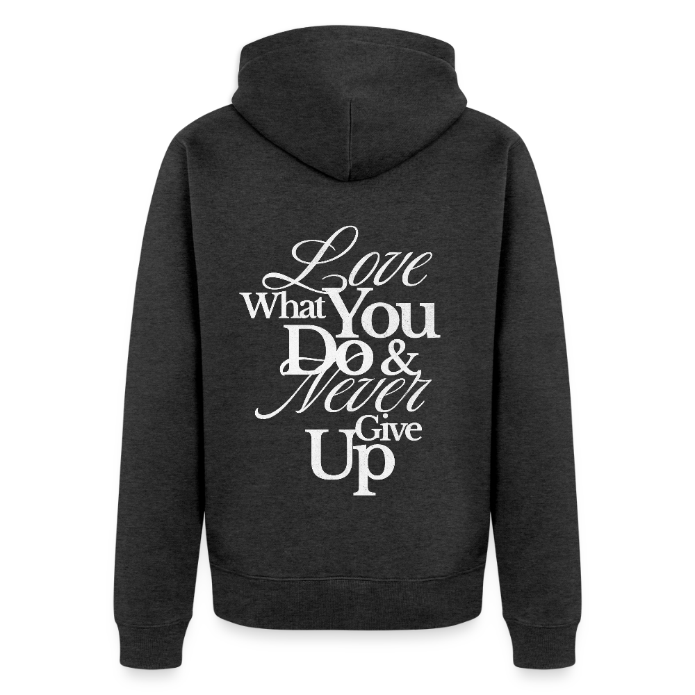 Love What You Do Premium Kapuzenjacke - heather anthracite
