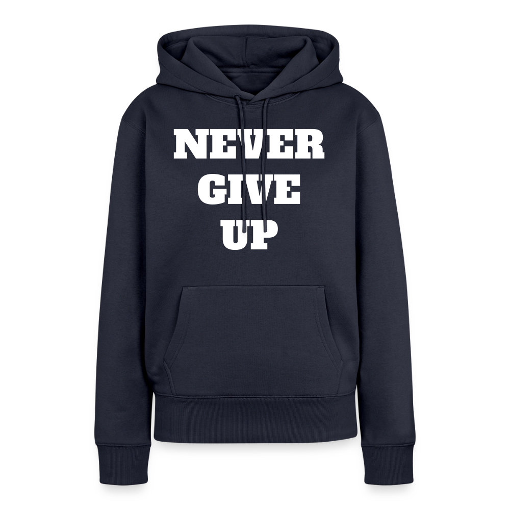 Never give up Premium Hoodie - navy