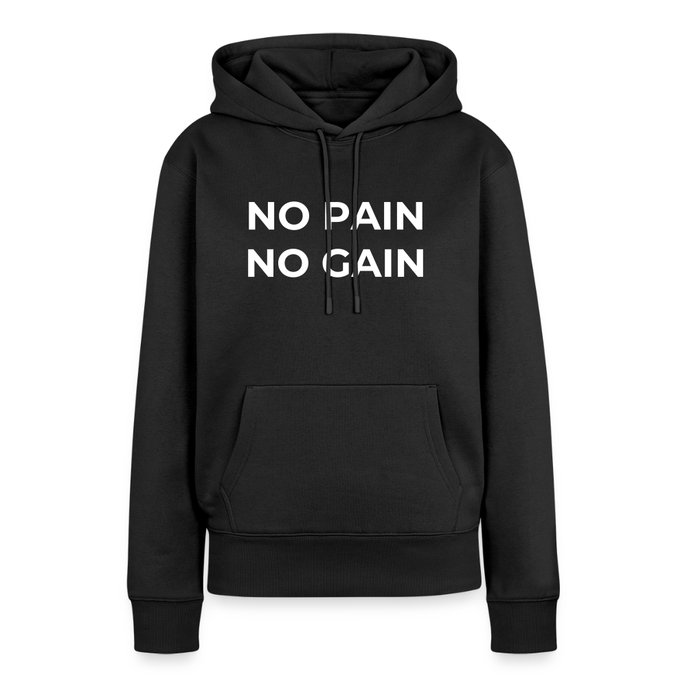 NO PAIN NO GAIN Premium Hoodie - black