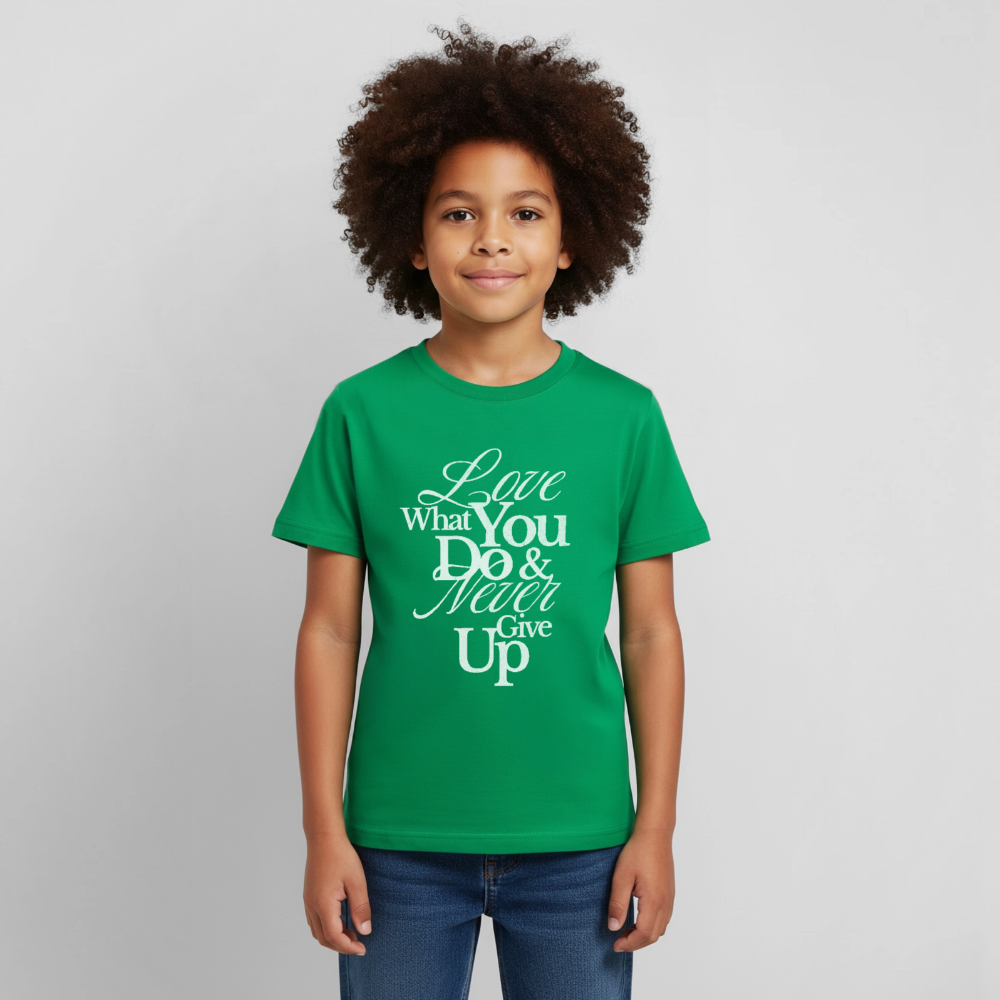 Love What You Do T-Shirt - kelly green