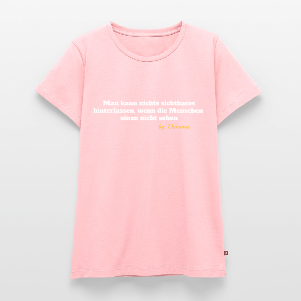 Zitat Aufdruck Premium T-Shirt Women - rose