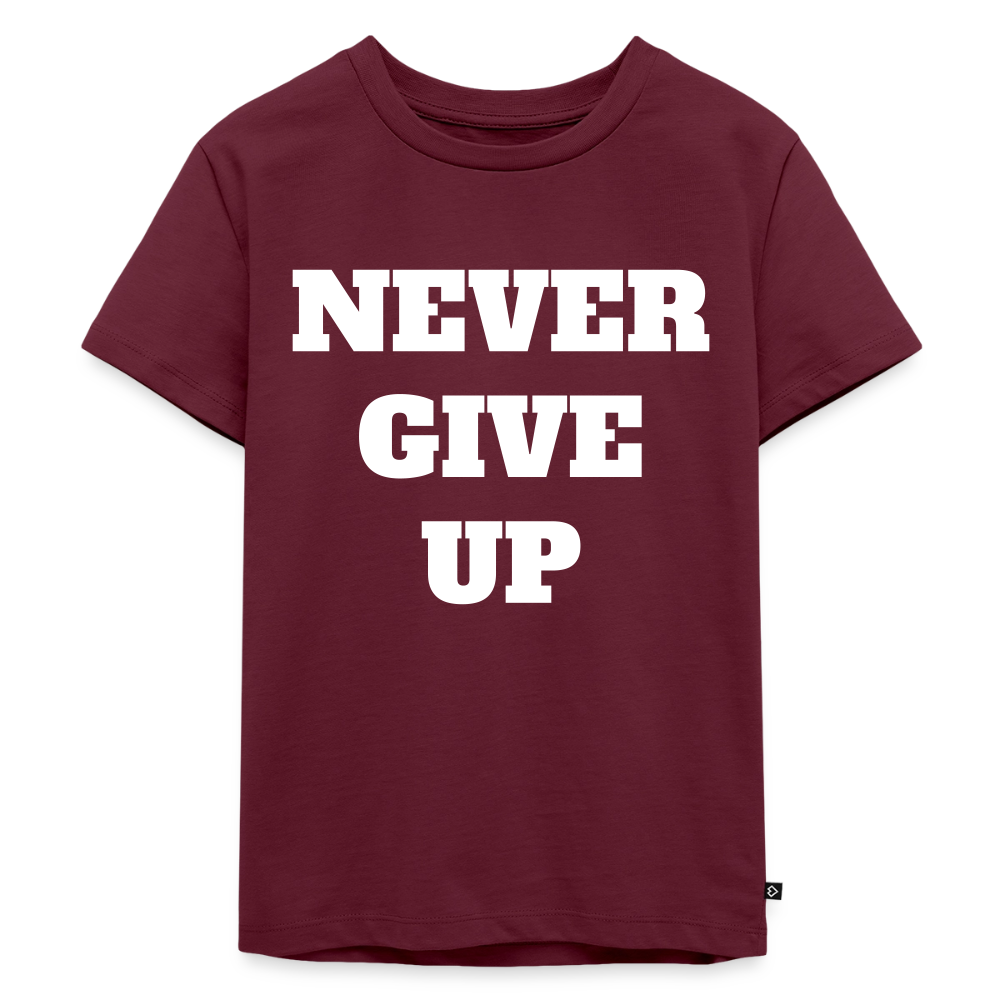 Never give up Premium Kinder T-Shirt - burgundy