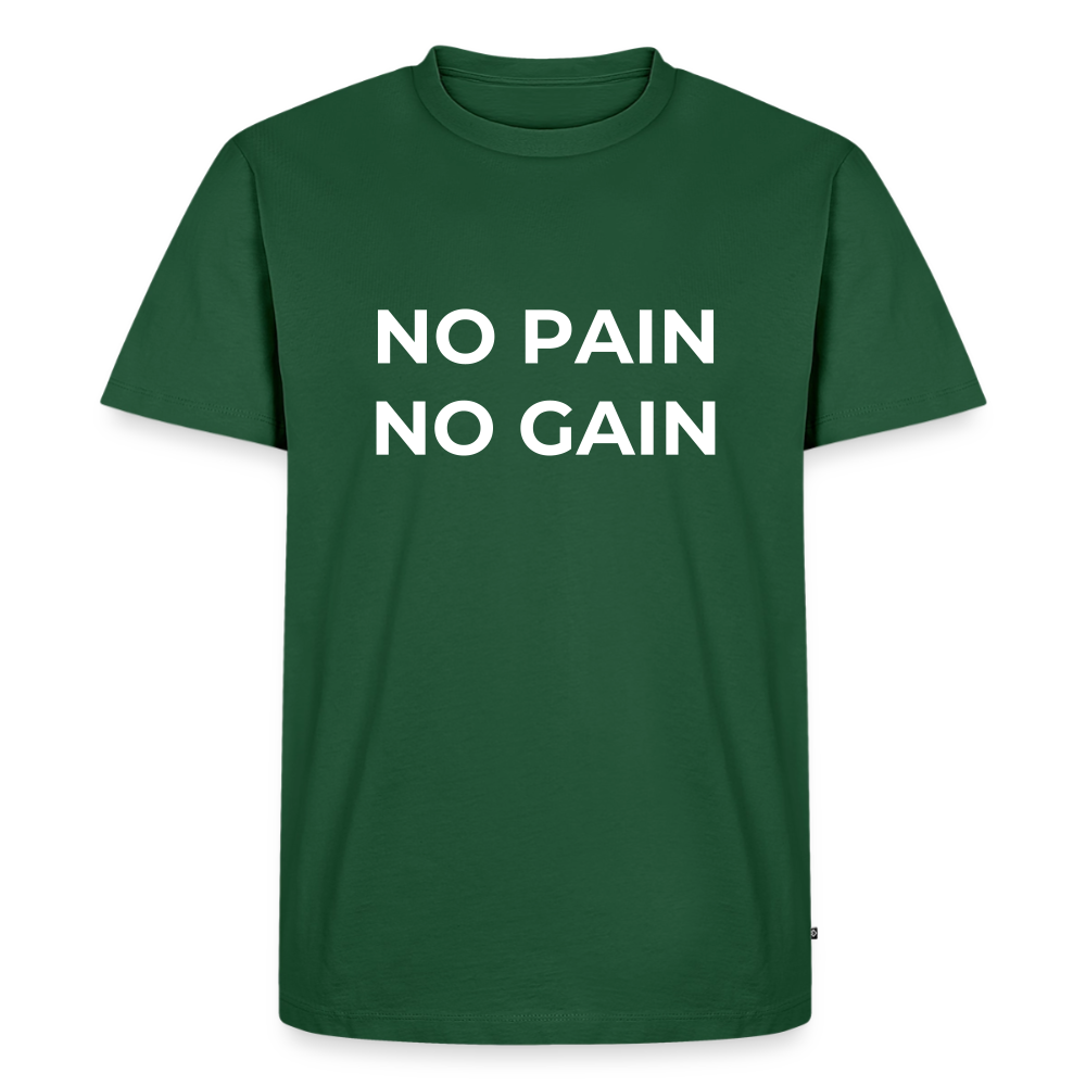 NO PAIN NO GAIN T-Shirt - bottle green