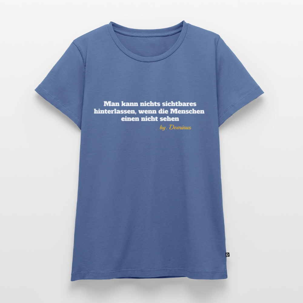 Zitat Aufdruck Premium T-Shirt Women - stone blue