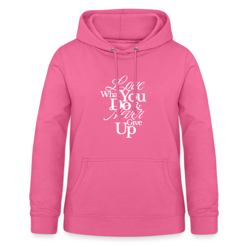 Love What You Do Hoodie - pink