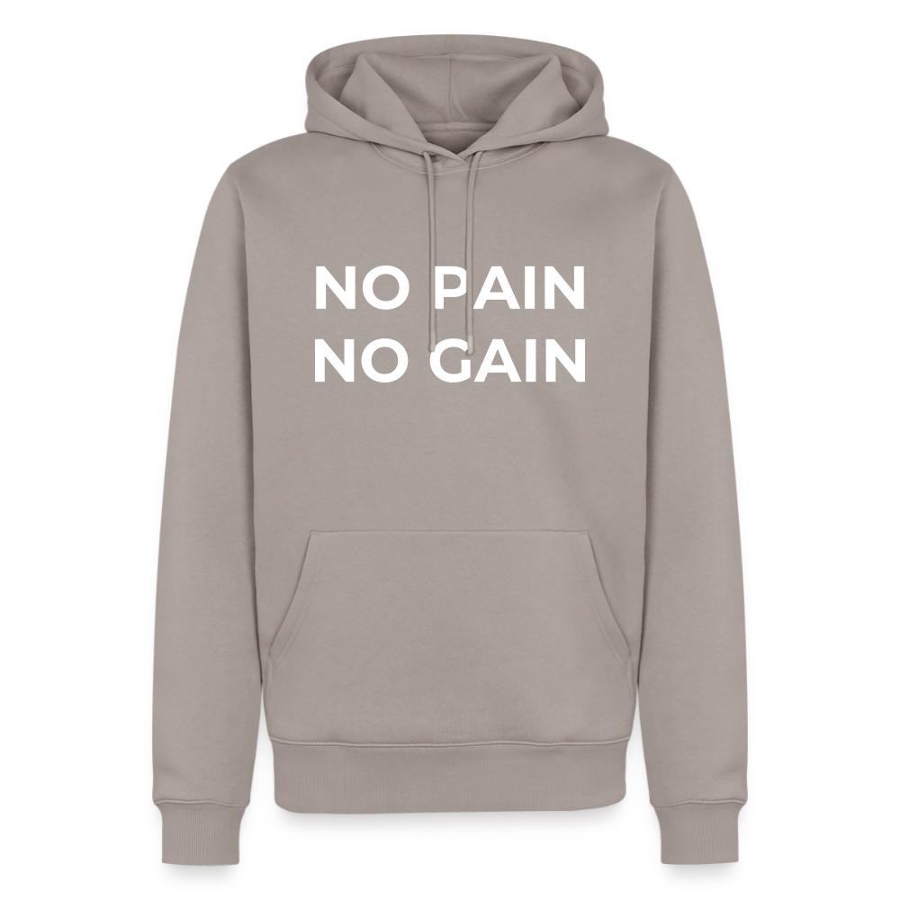 NO PAIN NO GAIN Premium Hoodie - taupe