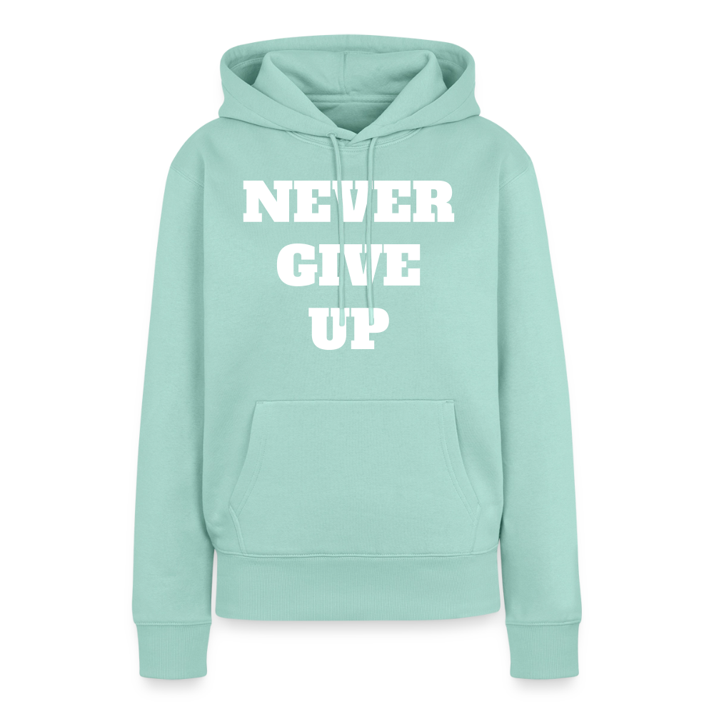 Never give up Premium Hoodie - mint 