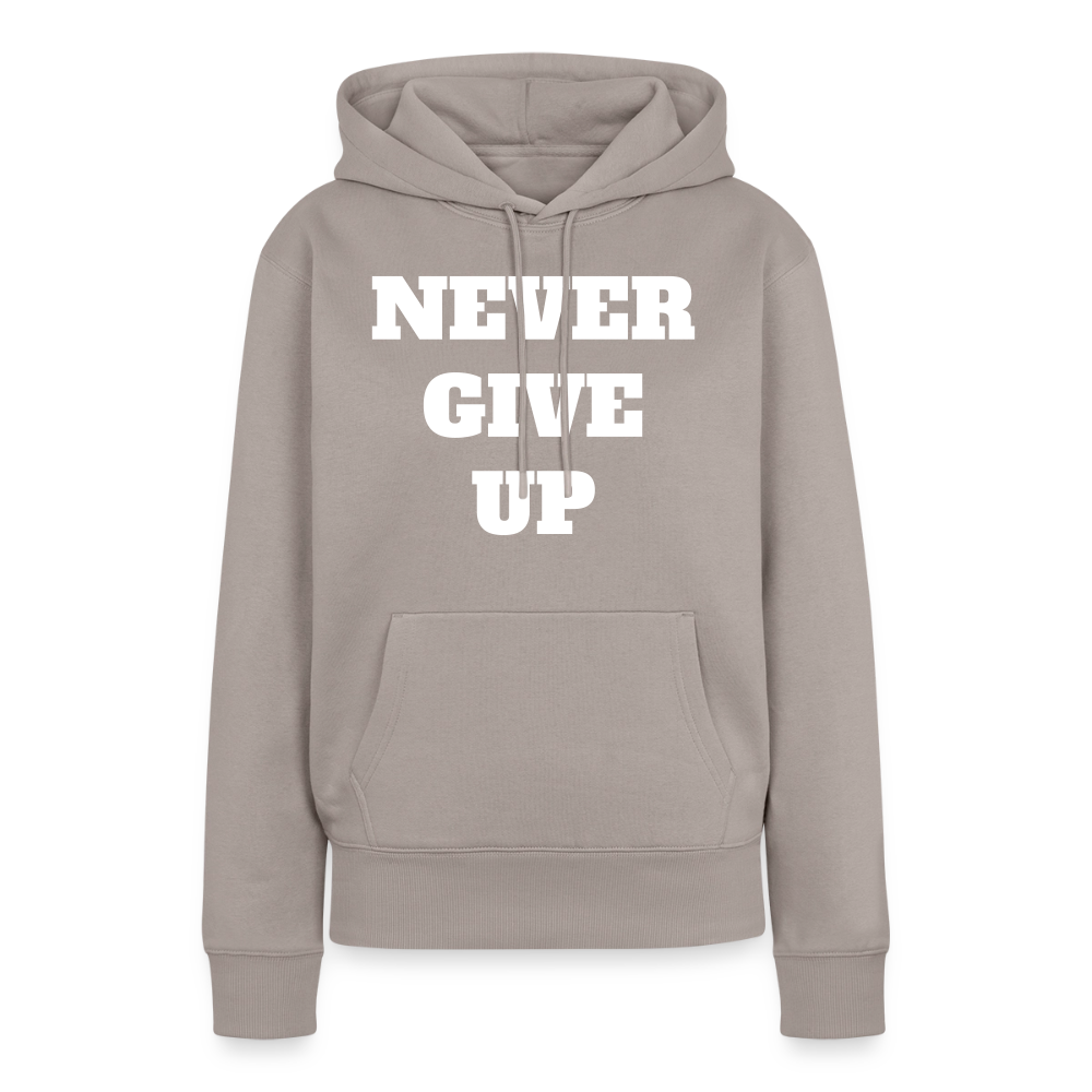Never give up Premium Hoodie - taupe