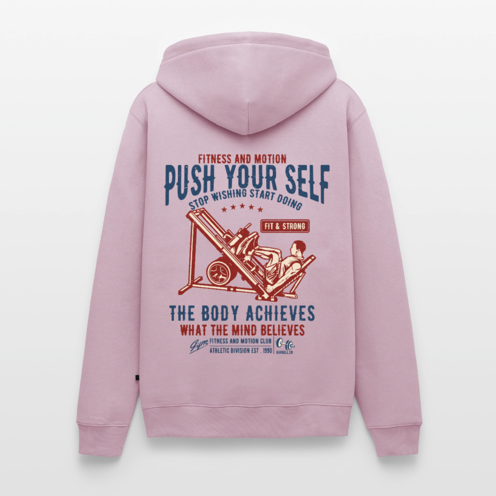 PUSH YOUR SELF Premium Hoodie - dusky pink