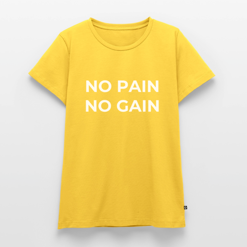 NO PAIN NO GAIN T-Shirt Woman - sun yellow