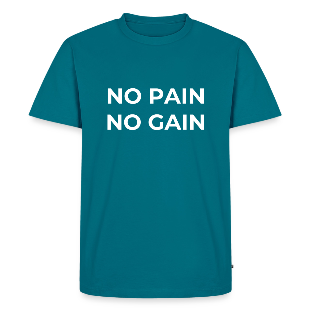 NO PAIN NO GAIN T-Shirt - petrol